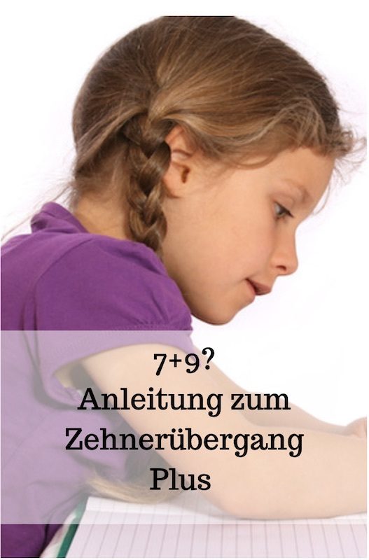 Zehnerübergang Plus in 10 Minuten gelernt...!